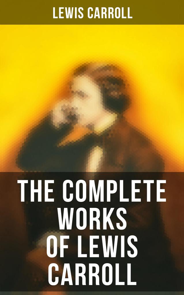 Produktbild: The Complete Works of Lewis Carroll | Lewis Carroll
