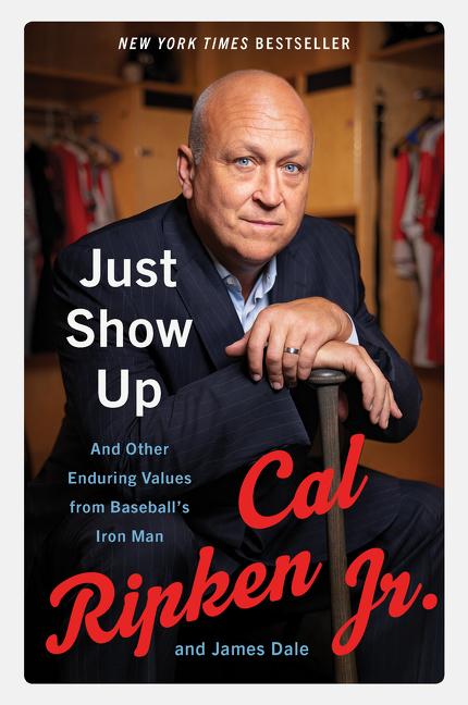 Produktbild: Just Show Up | Cal Ripken Jr.