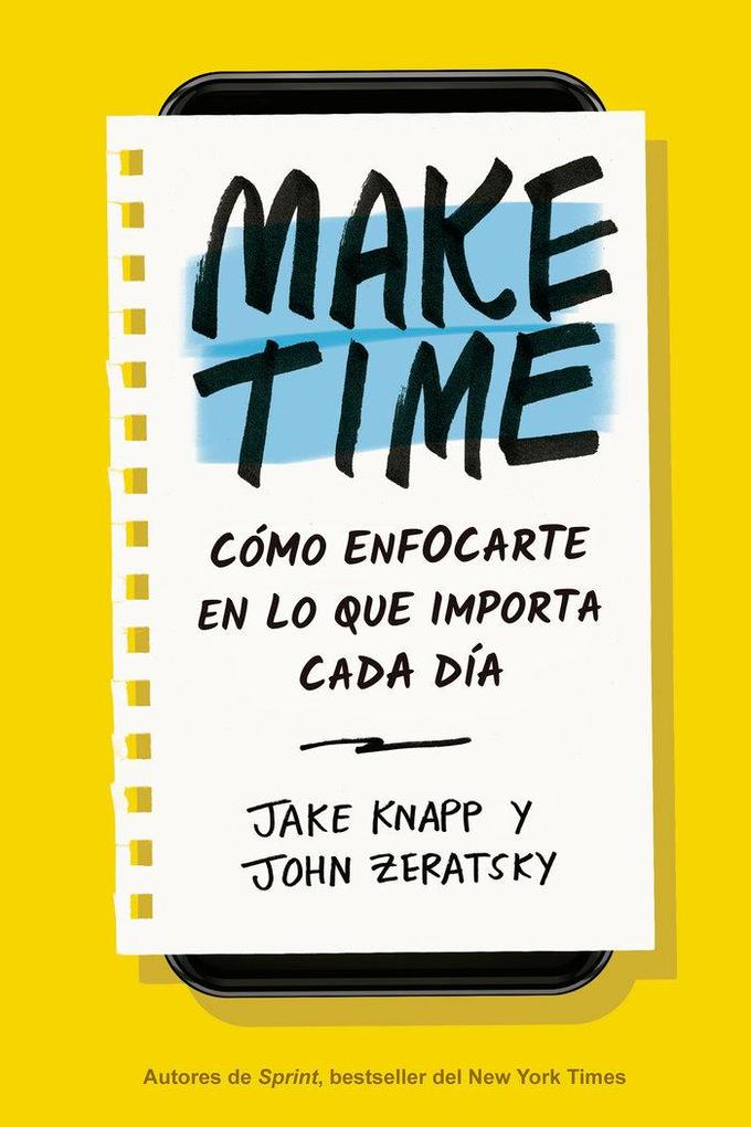 Produktbild: Make Time (Spanish Edition) | Jake Knapp, John Zeratsky