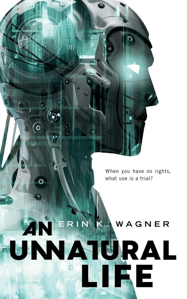 Produktbild: Unnatural Life | Erin K. Wagner