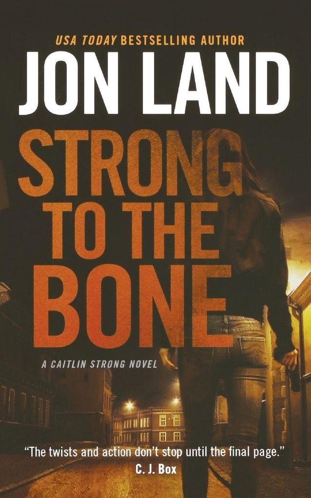Produktbild: Strong to the Bone | Jon Land