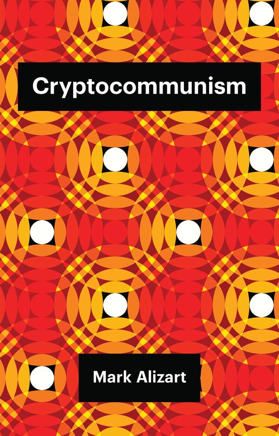 Produktbild: Cryptocommunism | Mark Alizart