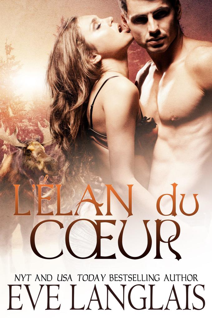 Produktbild: L'élan du Coeur (Kodiak Point (Francais), #2) | Eve Langlais