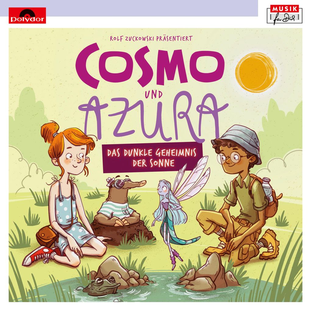 Produktbild: Rolf Zuckowski präs.: Cosmo und Azura - Das dunkle Geheimnis der Sonne | Wolfram Eicke, Dieter Faber