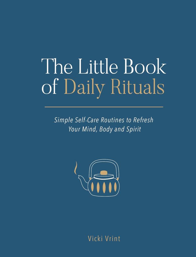 Produktbild: The Little Book of Daily Rituals | Vicki Jane Vrint
