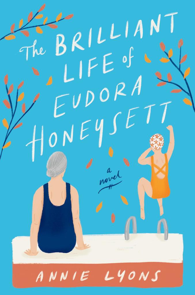 Produktbild: The Brilliant Life of Eudora Honeysett | Annie Lyons
