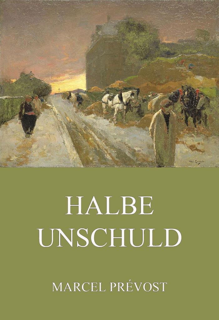 Produktbild: Halbe Unschuld | Marcel Prévost