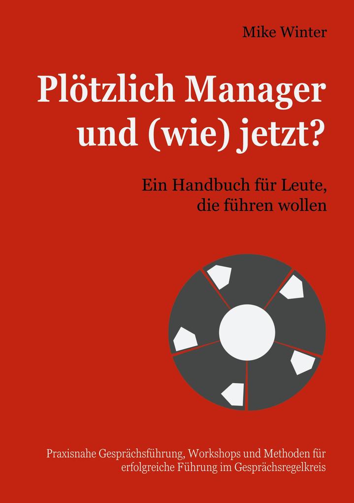 Produktbild: Plötzlich Manager und (wie) jetzt? | Mike Winter