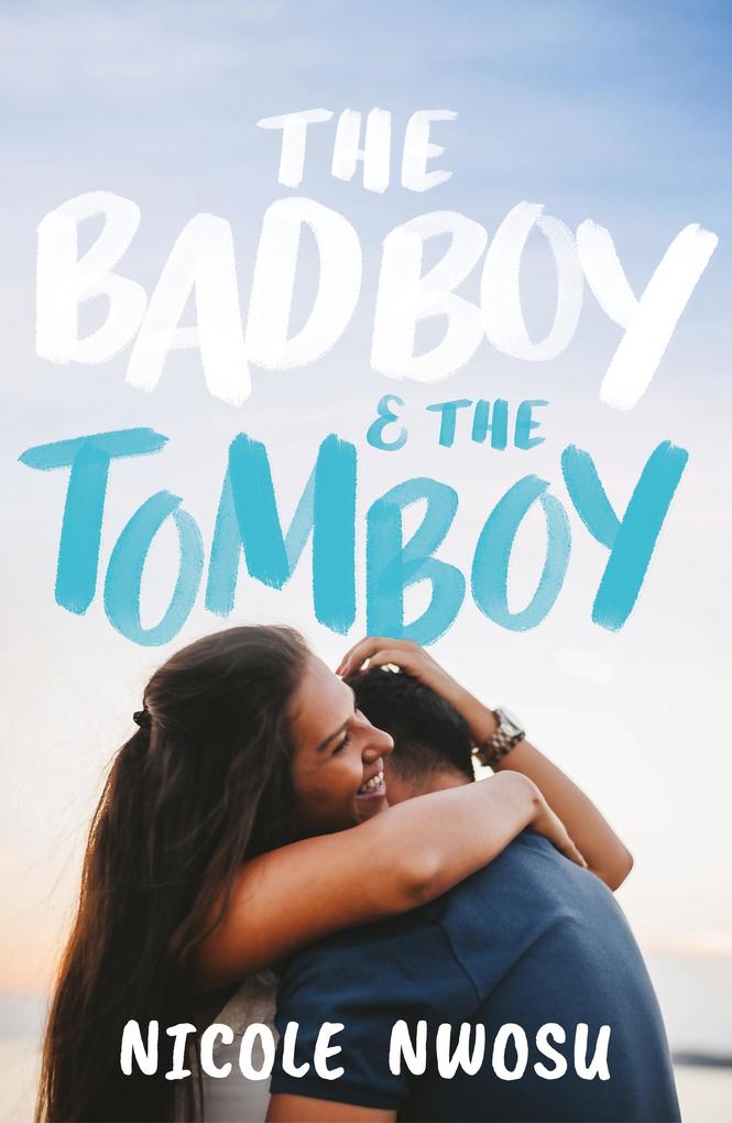 Produktbild: The Bad Boy and the Tomboy | Nicole Nwosu