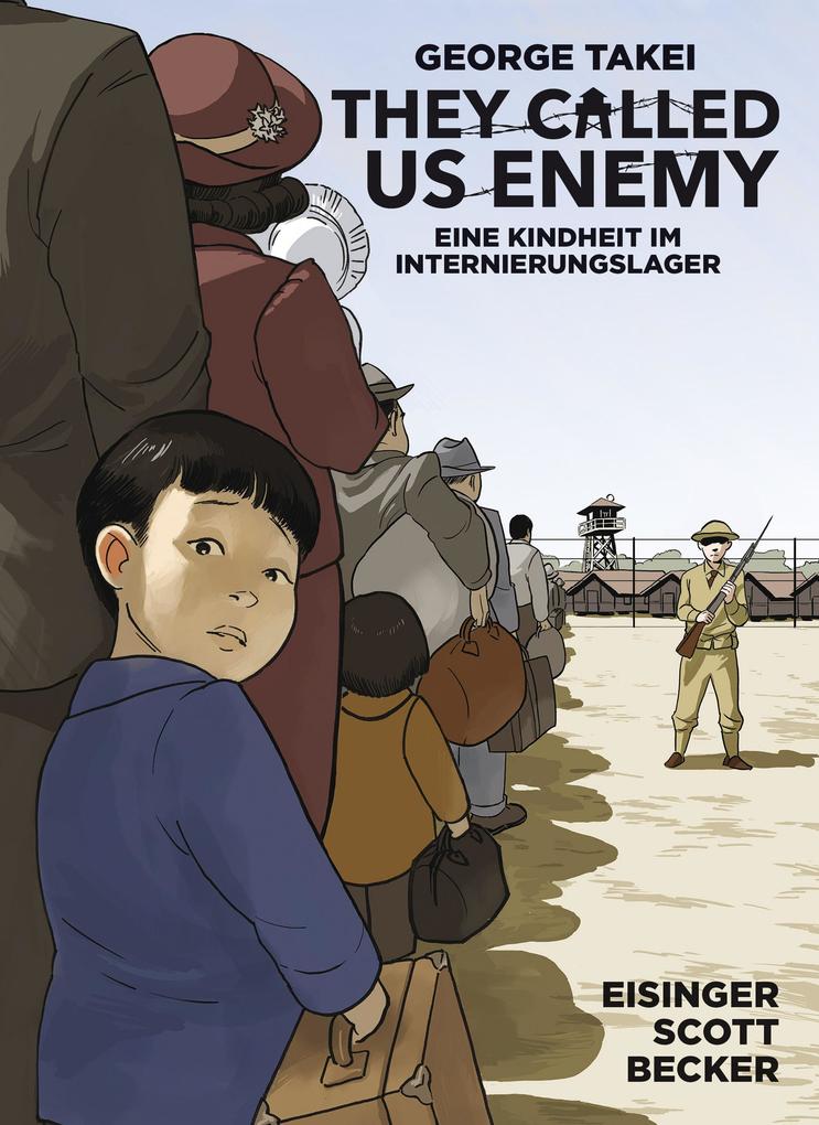 Produktbild: They Called Us Enemy | Justin Eisinger, George Takei, Steven Scott