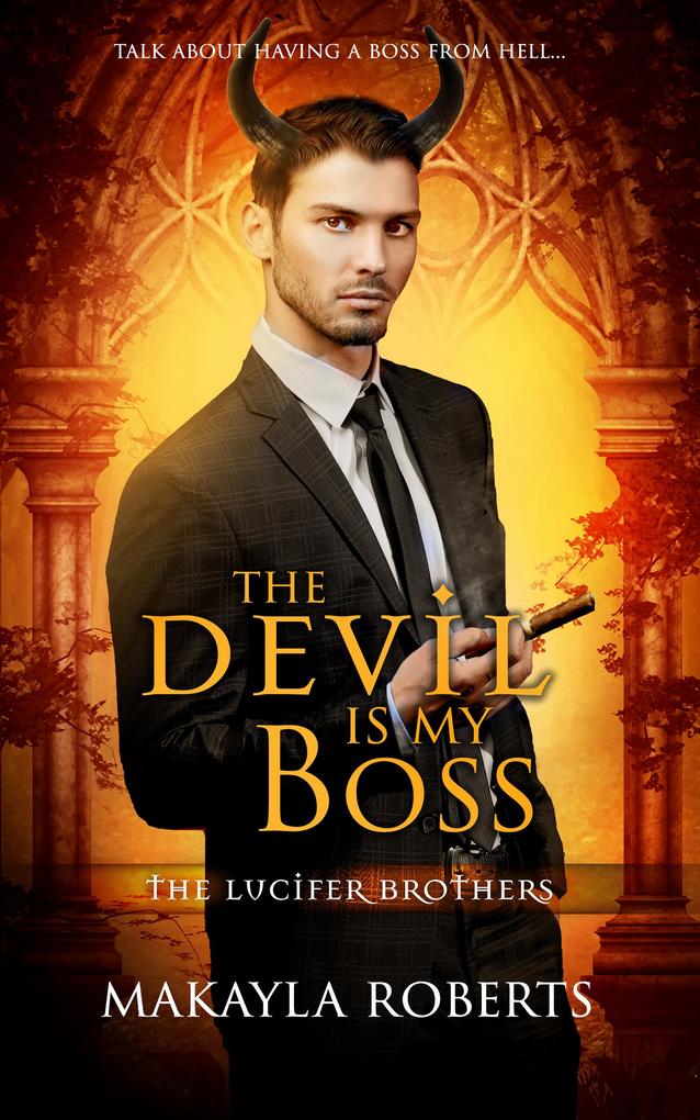 Produktbild: The Devil is my Boss | Makayla Roberts