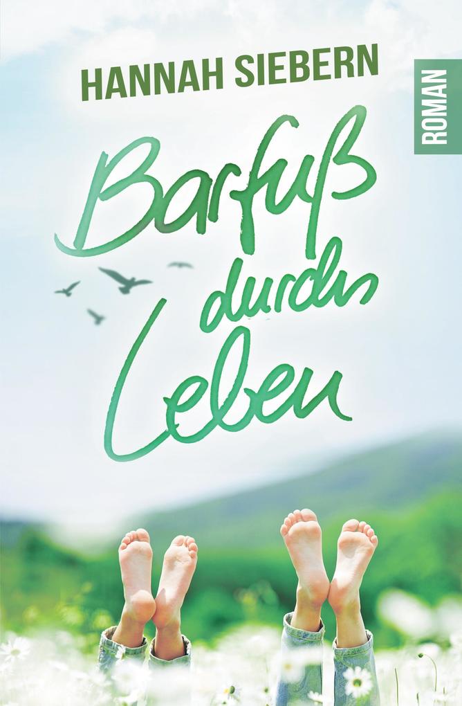 Produktbild: Barfuß durchs Leben | Hannah Siebern