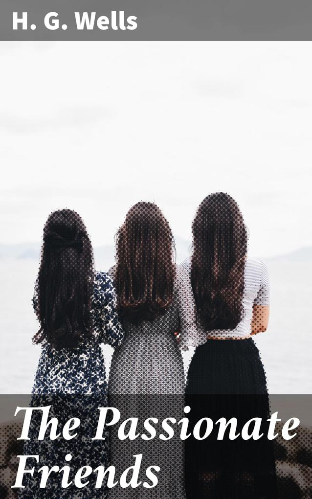 Produktbild: The Passionate Friends | H. G. Wells