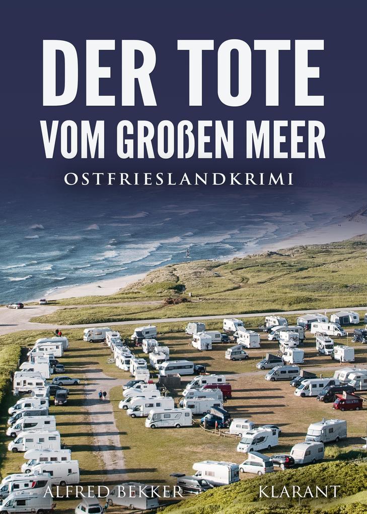 Produktbild: Der Tote vom Großen Meer. Ostfrieslandkrimi | Alfred Bekker