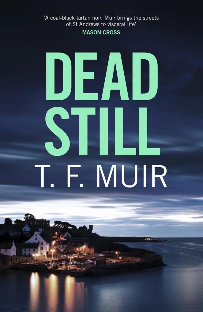 Produktbild: Dead Still | T. F. Muir