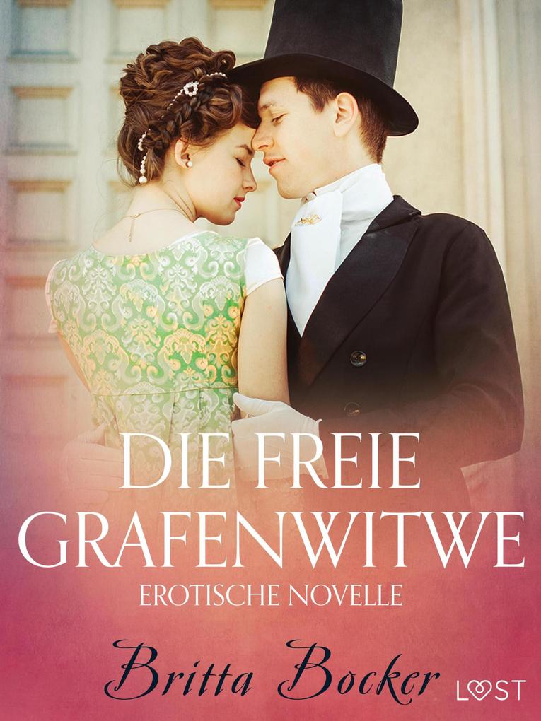 Produktbild: Die freie Grafenwitwe: Erotische Novelle | Britta Bocker