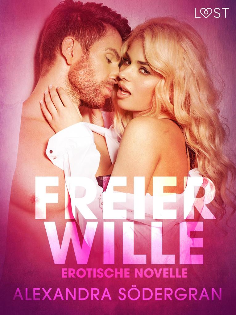Produktbild: Freier Wille: Erotische Novelle | Alexandra Södergran