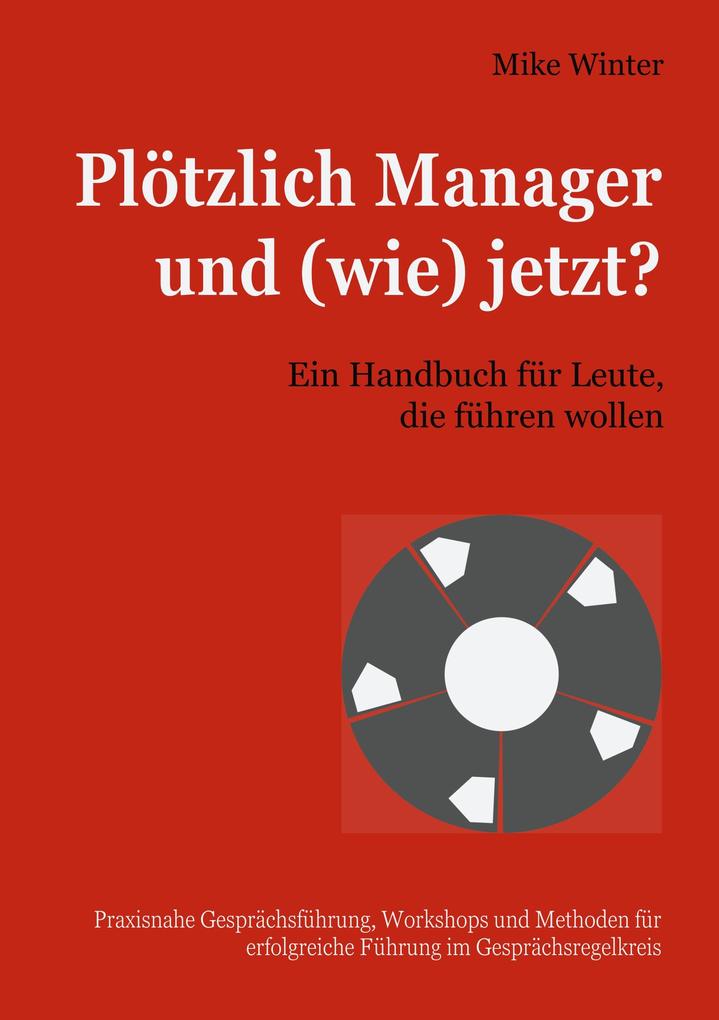 Produktbild: Plötzlich Manager und (wie) jetzt? | Mike Winter
