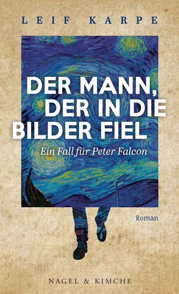 Produktbild: Der Mann, der in die Bilder fiel | Leif Karpe