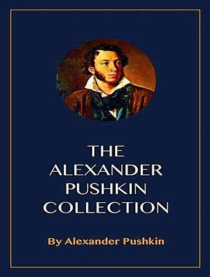 Produktbild: The Complete Works of Alexander Pushkin | Alexander Pushkin
