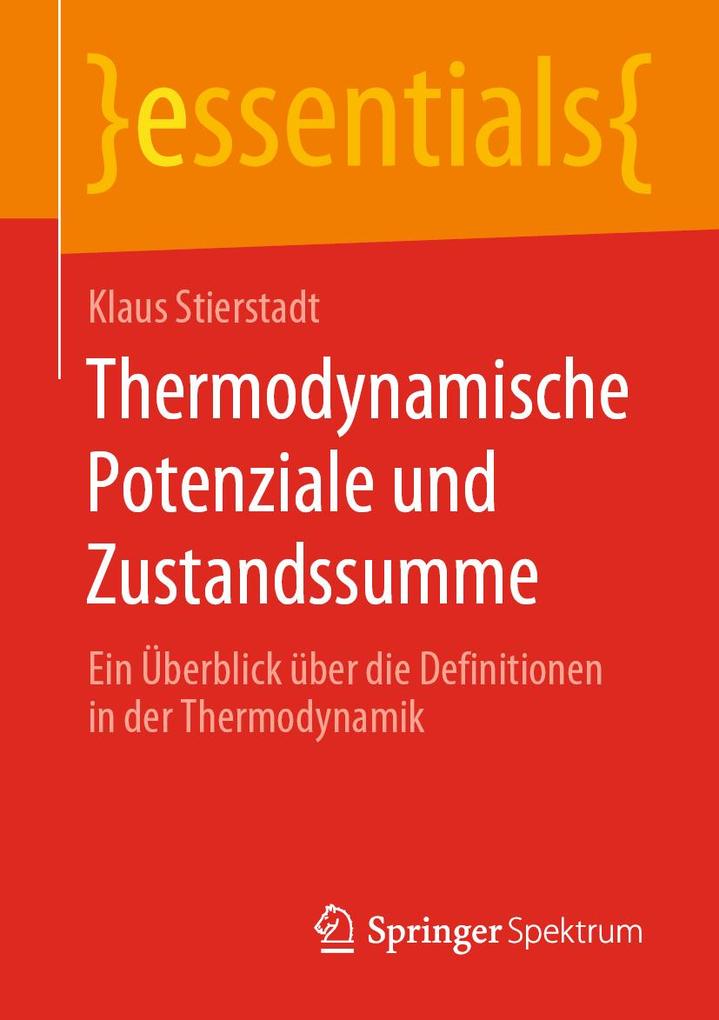 Produktbild: Thermodynamische Potenziale und Zustandssumme | Klaus Stierstadt