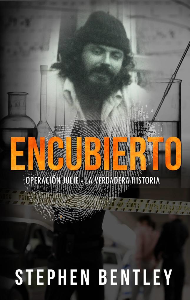 Produktbild: Encubierto; Operación Julie - La Verdadera Historia | Stephen Bentley