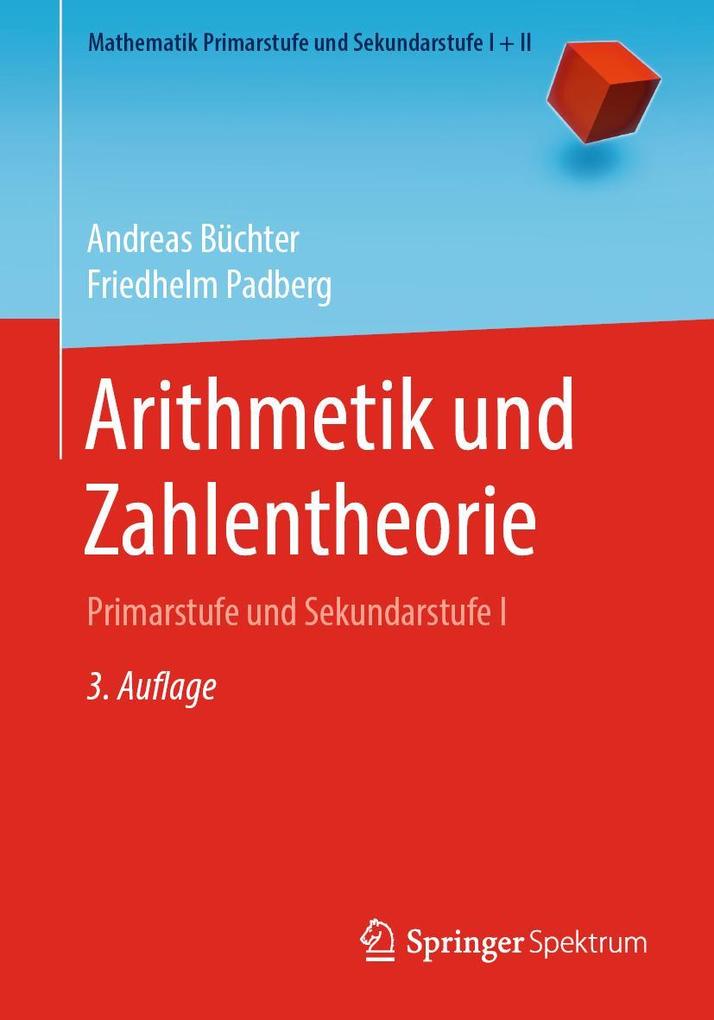 Produktbild: Arithmetik und Zahlentheorie | Andreas Büchter, Friedhelm Padberg