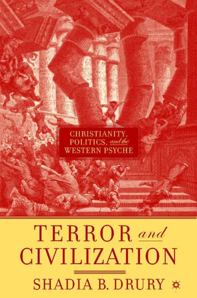 Produktbild: Terror and Civilization | S. Drury, Shadia B. Drury