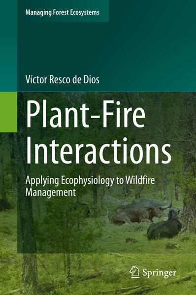 Produktbild: Plant-Fire Interactions | Víctor Resco de Dios
