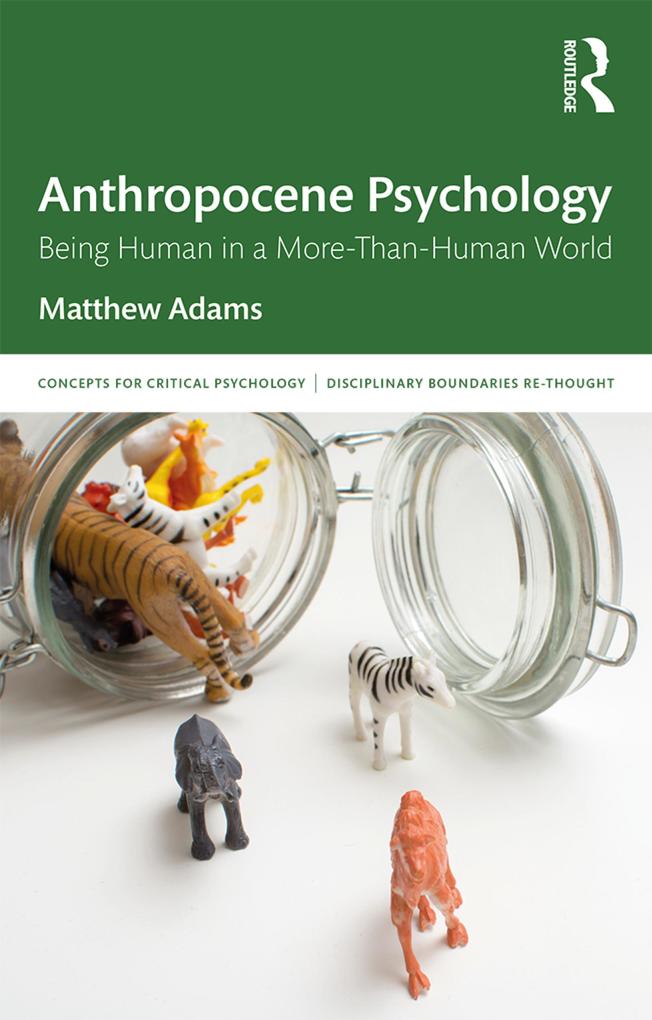 Produktbild: Anthropocene Psychology | Matthew Adams