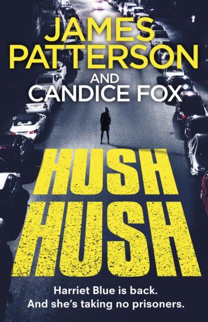 Produktbild: Hush Hush | James Patterson, Candice Fox