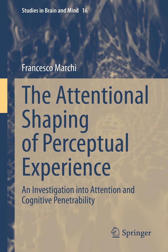 Produktbild: The Attentional Shaping of Perceptual Experience | Francesco Marchi