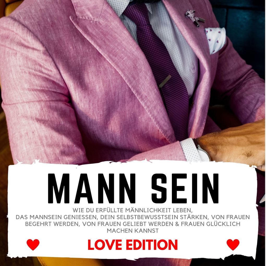 Produktbild: MANN SEIN Love Edition | Florian Höper