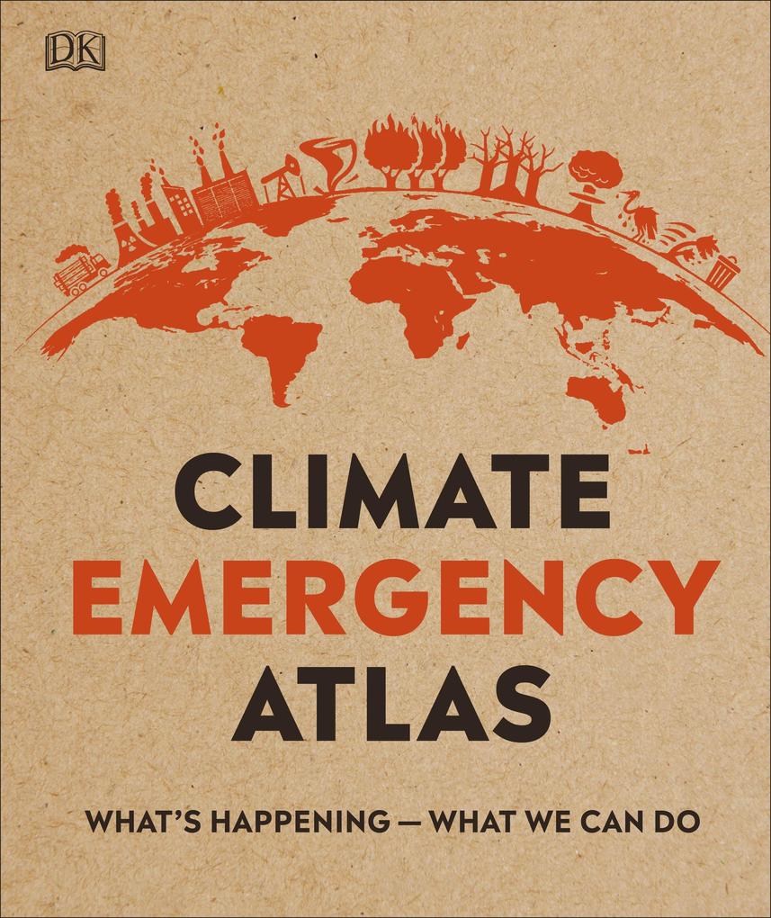Produktbild: Climate Emergency Atlas | Dan Hooke