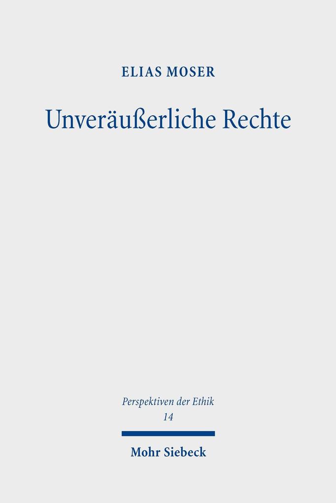 Produktbild: Unveräußerliche Rechte | Elias Moser