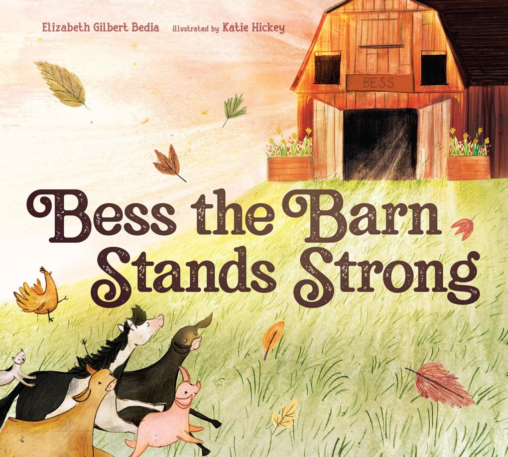 Produktbild: Bess the Barn Stands Strong | Elizabeth Gilbert Bedia