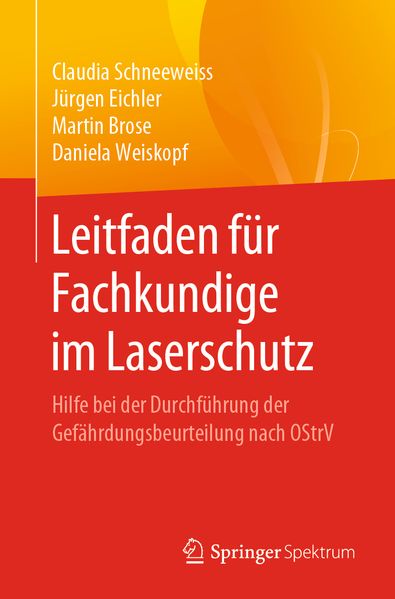 Produktbild: Leitfaden für Fachkundige im Laserschutz | Claudia Schneeweiss, Jürgen Eichler, Martin Brose, Daniela Weiskopf