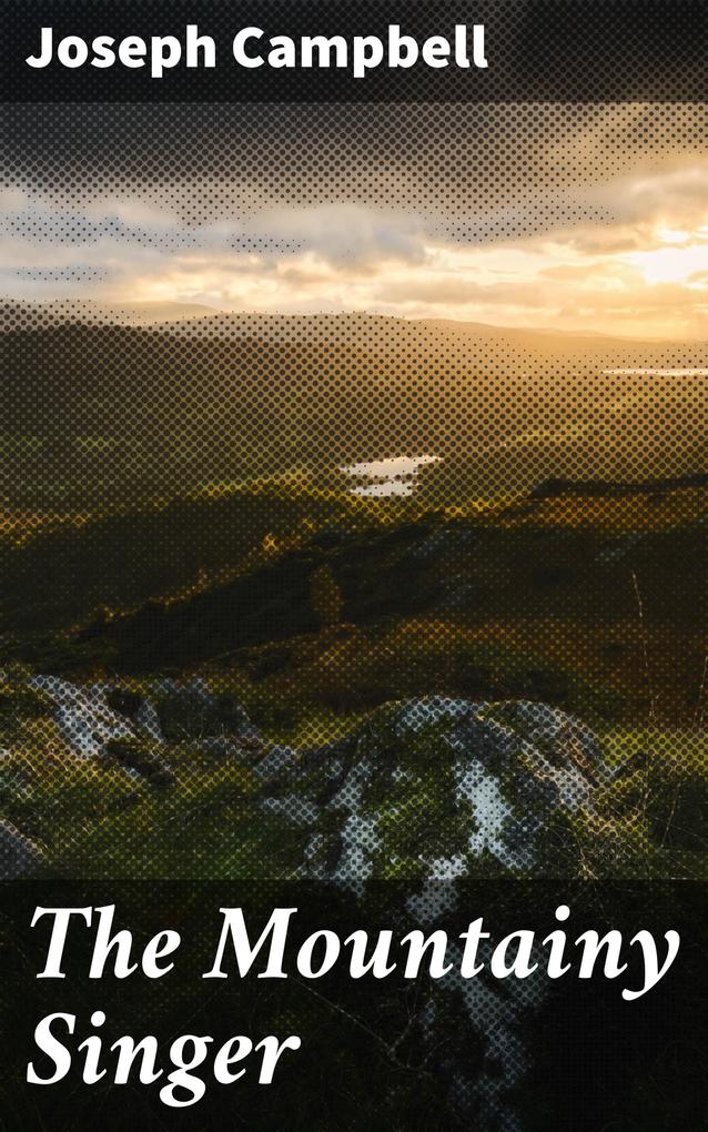Produktbild: The Mountainy Singer | Joseph Campbell