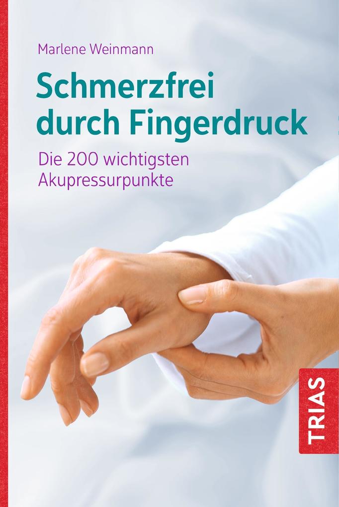 Produktbild: Schmerzfrei durch Fingerdruck | Marlene Weinmann