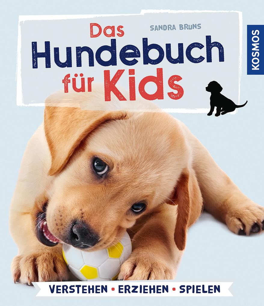 Produktbild: Das Hundebuch für Kids | Sandra Bruns