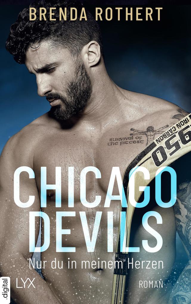 Produktbild: Chicago Devils - Nur du in meinem Herzen | Brenda Rothert