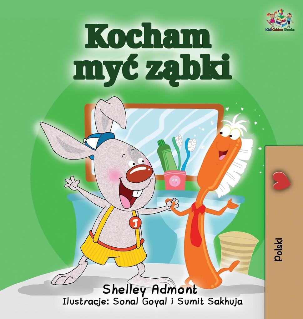 Produktbild: I Love to Brush My Teeth (Polish Edition) | Shelley Admont, Kidkiddos Books