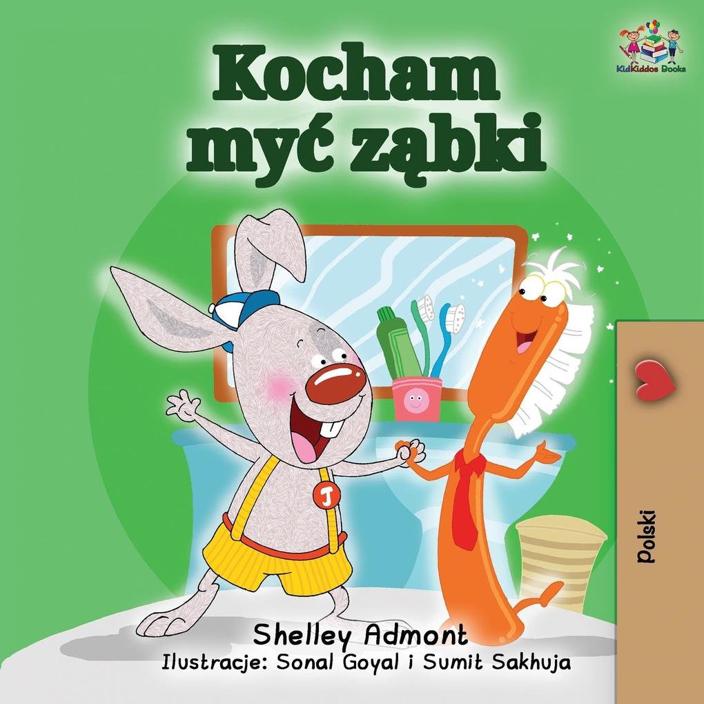 Produktbild: I Love to Brush My Teeth (Polish Edition) | Shelley Admont, Kidkiddos Books