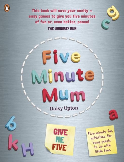 Produktbild: Five Minute Mum: Give Me Five | Daisy Upton