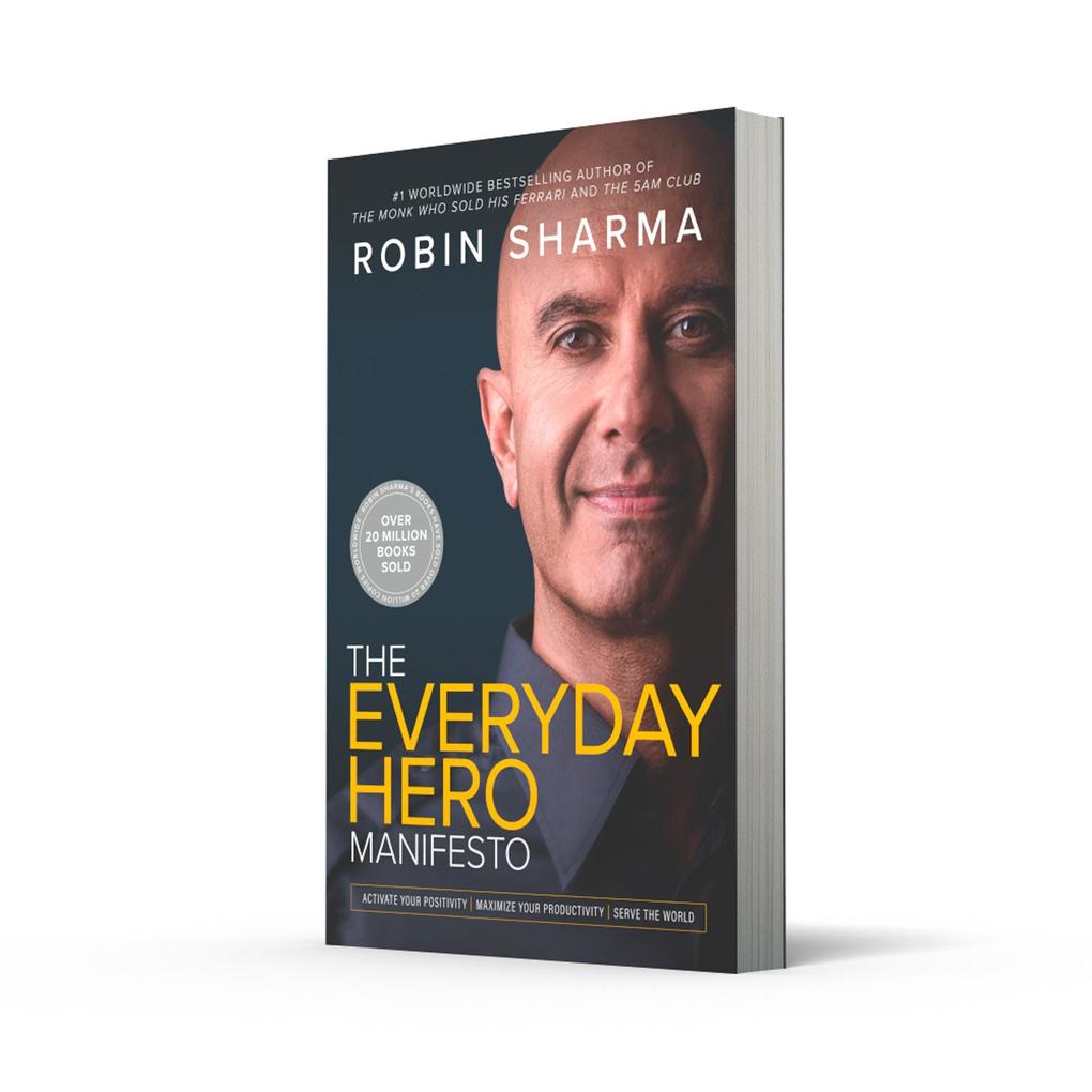 Weitere Ansicht: The Everyday Hero Manifesto | Robin Sharma