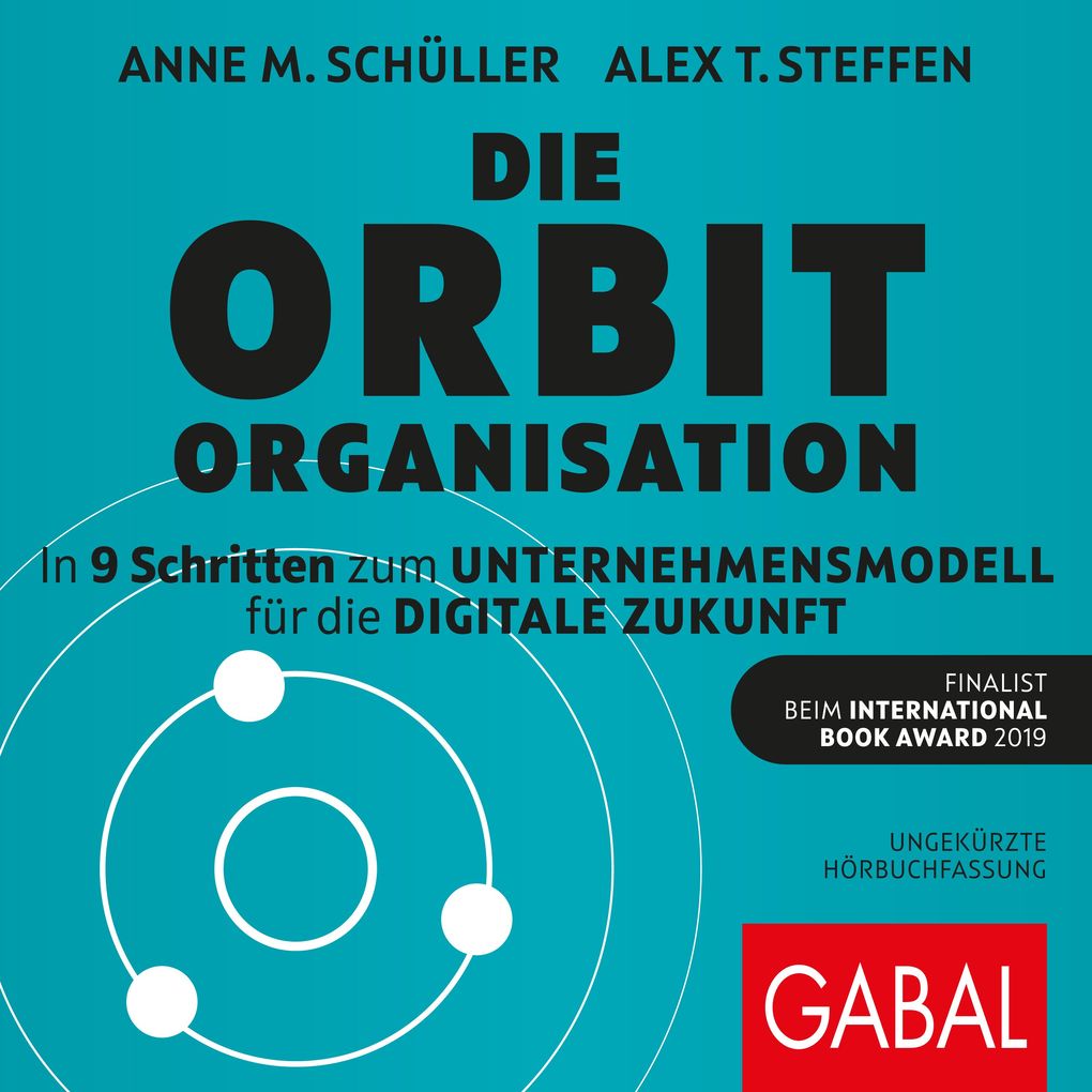 Produktbild: Die Orbit-Organisation | Anne M. Schüller, Alex T. Steffen