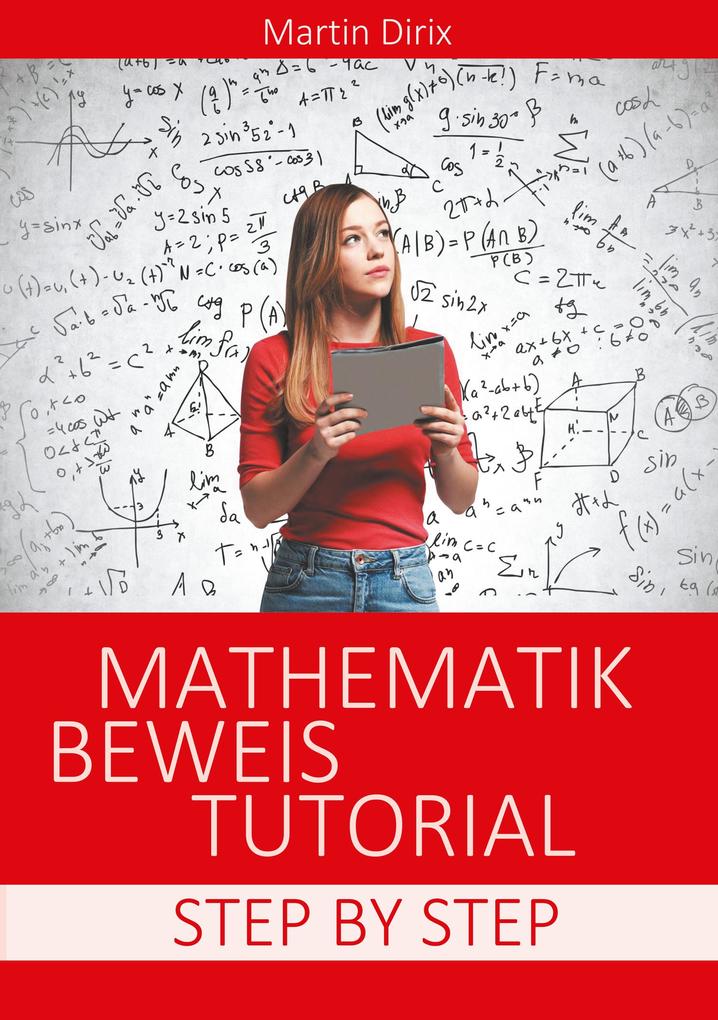 Produktbild: Mathematik Beweis Tutorial | Martin Dirix