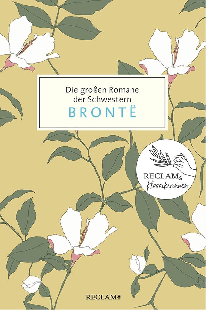 Produktbild: Die großen Romane der Schwestern Brontë | Anne Brontë, Charlotte Brontë, Emily Brontë