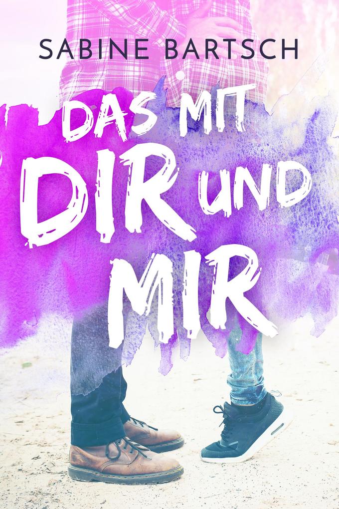Produktbild: Das mit dir und mir | Sabine Bartsch