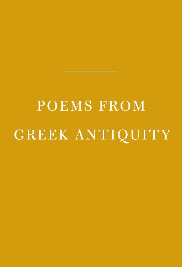 Poems from Greek Antiquity als Buch (gebunden)